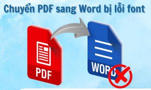 TOP các lỗi thường gặp khi chuyển từ PDF sang Word và cách khắc phục