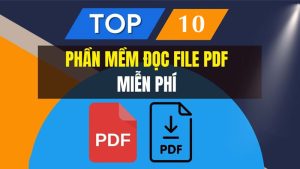 TOP 10+ phần mềm PDF nổi tiếng hiện nay